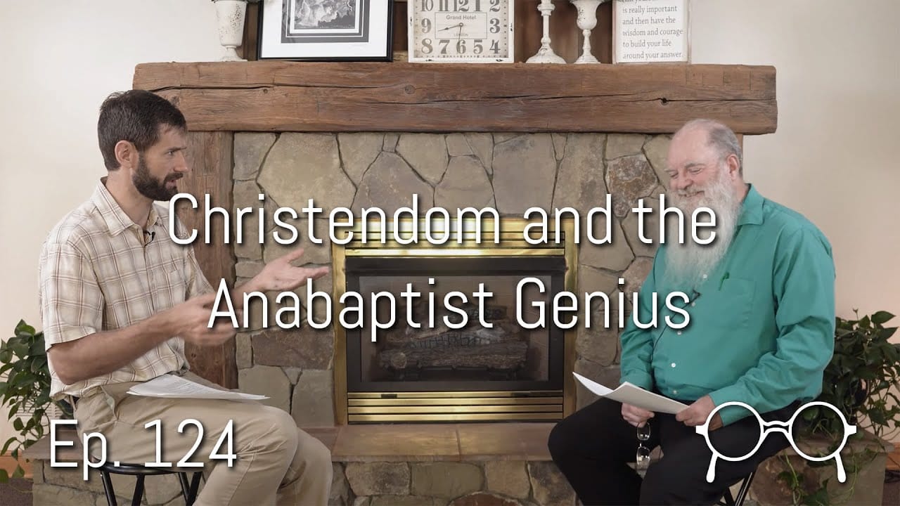 Christendom and the Anabaptist Genius - Anabaptist Perspectives